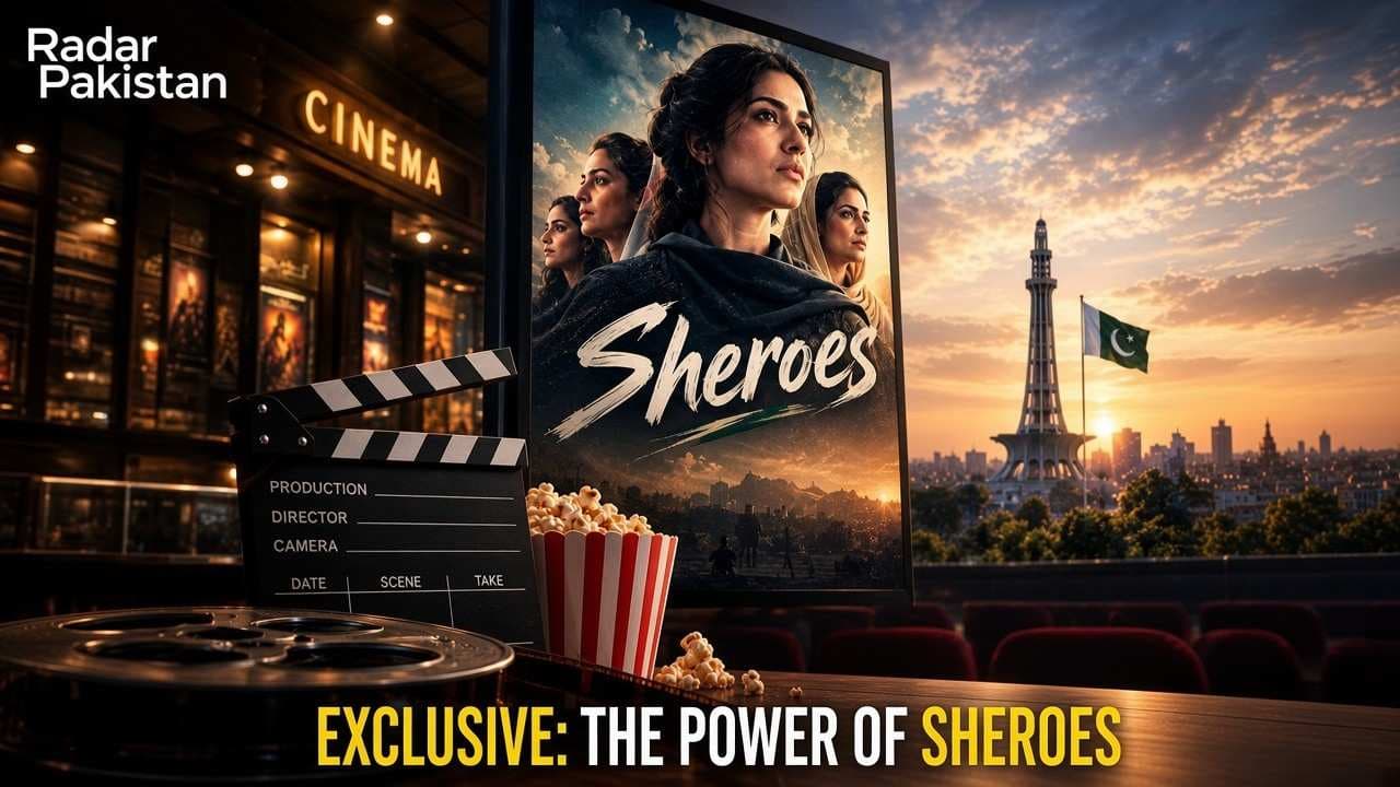 Cinematic Shift: Sheroes Hits Cinemas as Pakistani Entertainment Gears Up for Fall 2026